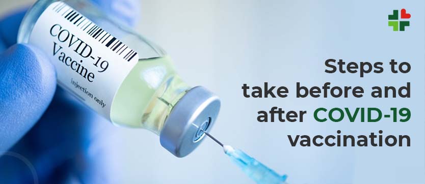 Steps to take before and after COVID-19 vaccination