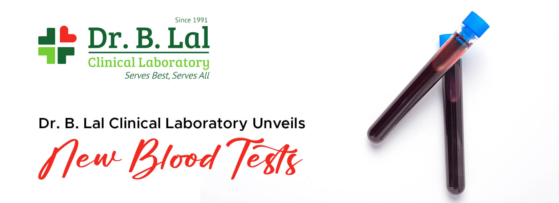 DR. B. LAL CLINICAL LABORATORY UNVEILS NEW BLOOD TESTS