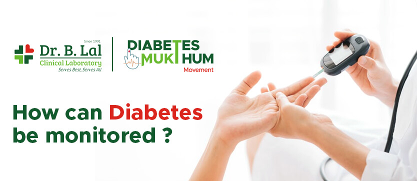How can diabetes be monitored : Dr. B. Lal Lab