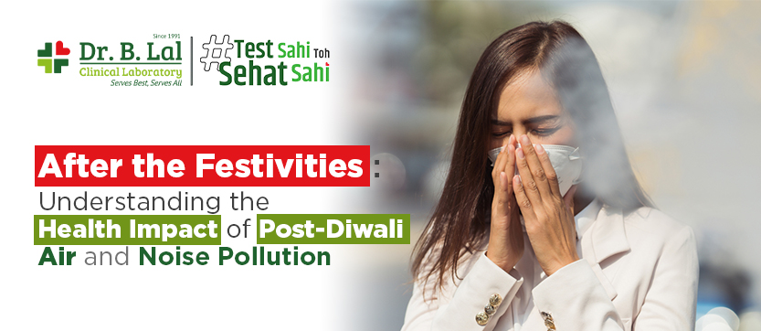 After the Festivities: Understanding the Health Impact of Post-Diwali Air and Noise Pollution