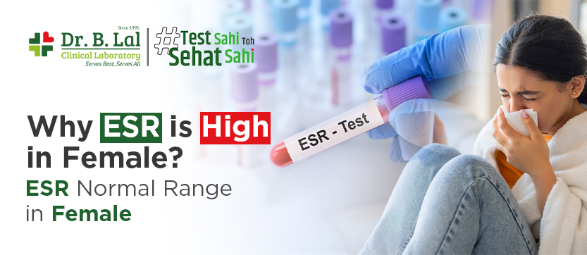 Why is ESR High in Females? ESR Normal Range In Female