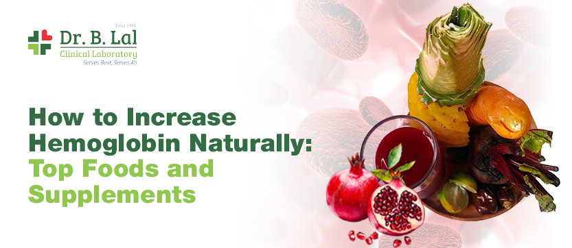 How To Increase Hemoglobin Naturally: Top Foods And Lifestyle Tips