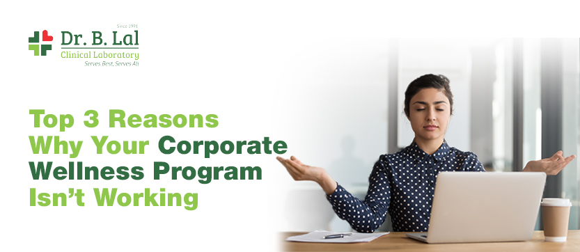 Top 3 Reasons Why Your Corporate Wellness Program Isn’t Working 