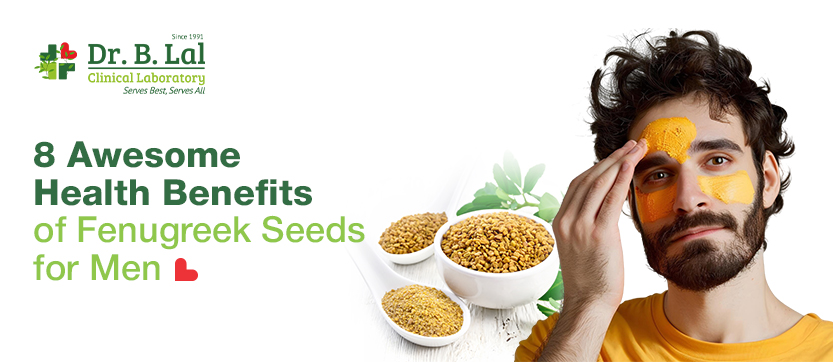 8 Awesome Health Benefits of Fenugreek Seeds for Men
