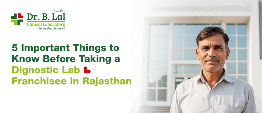 5 Important Things to Know Before Taking a Diagnostic Lab Franchise in Rajasthan
